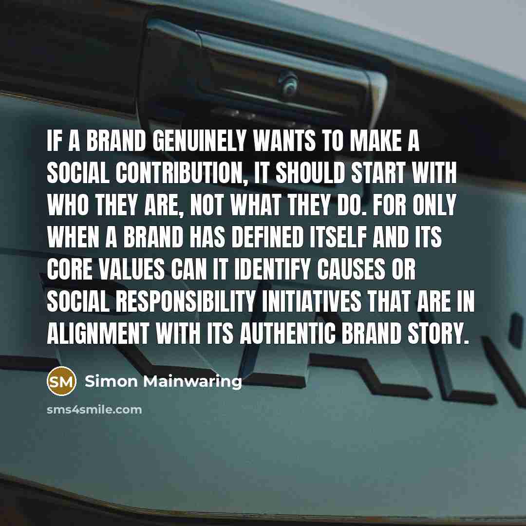 “If a brand genuinely wants to make a social contribution,…” quote by Simon Mainwaring