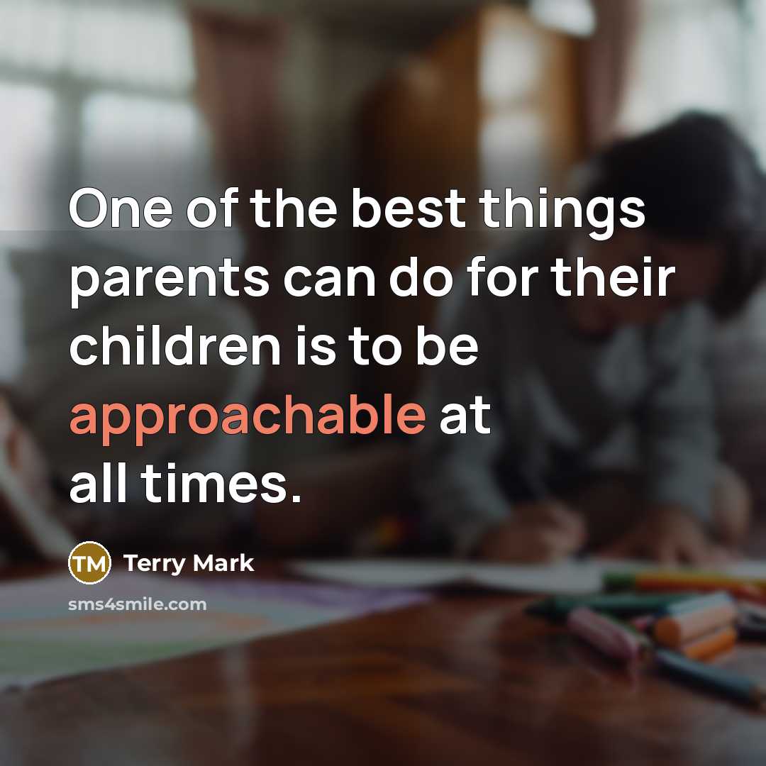 “One of the best things parents can do for their…” quote by Terry Mark