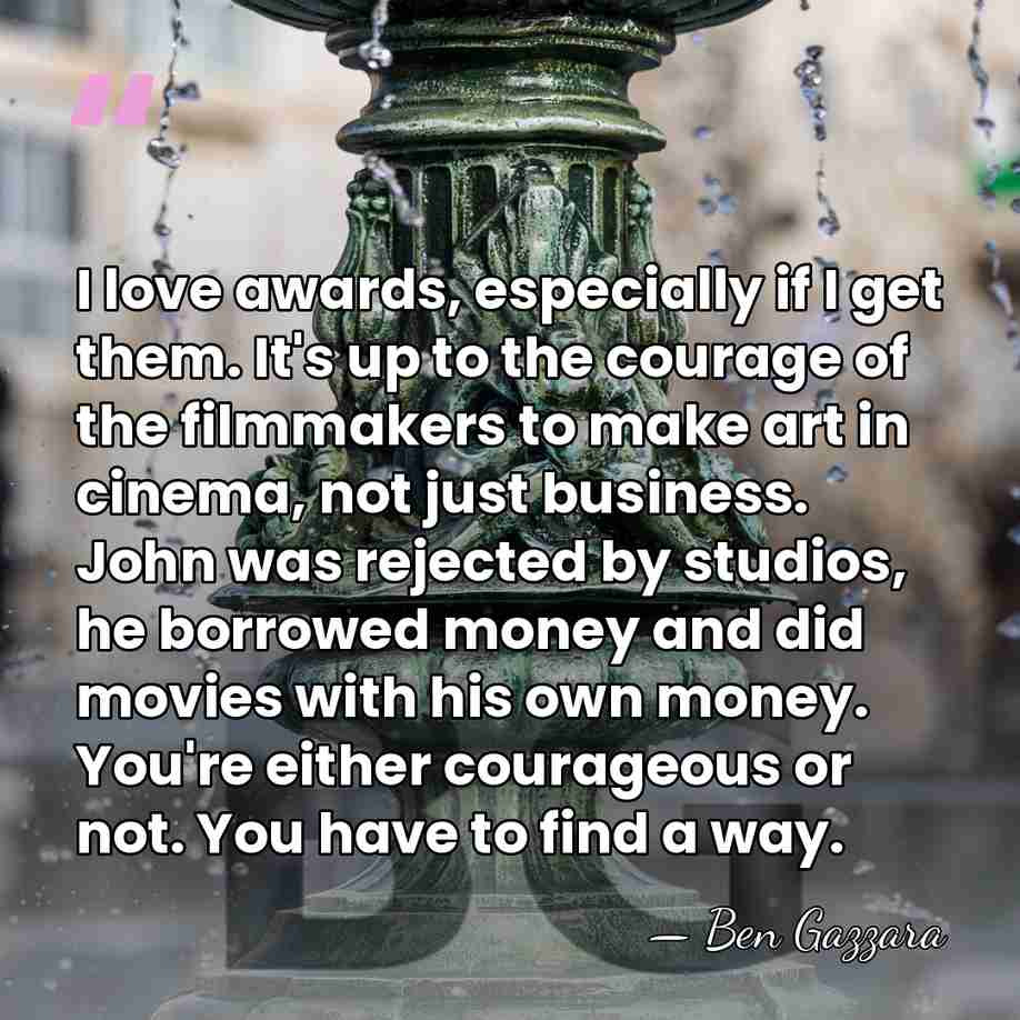 I love awards, especially if I get them. It's up to the&hellip; - Ben Gazzara