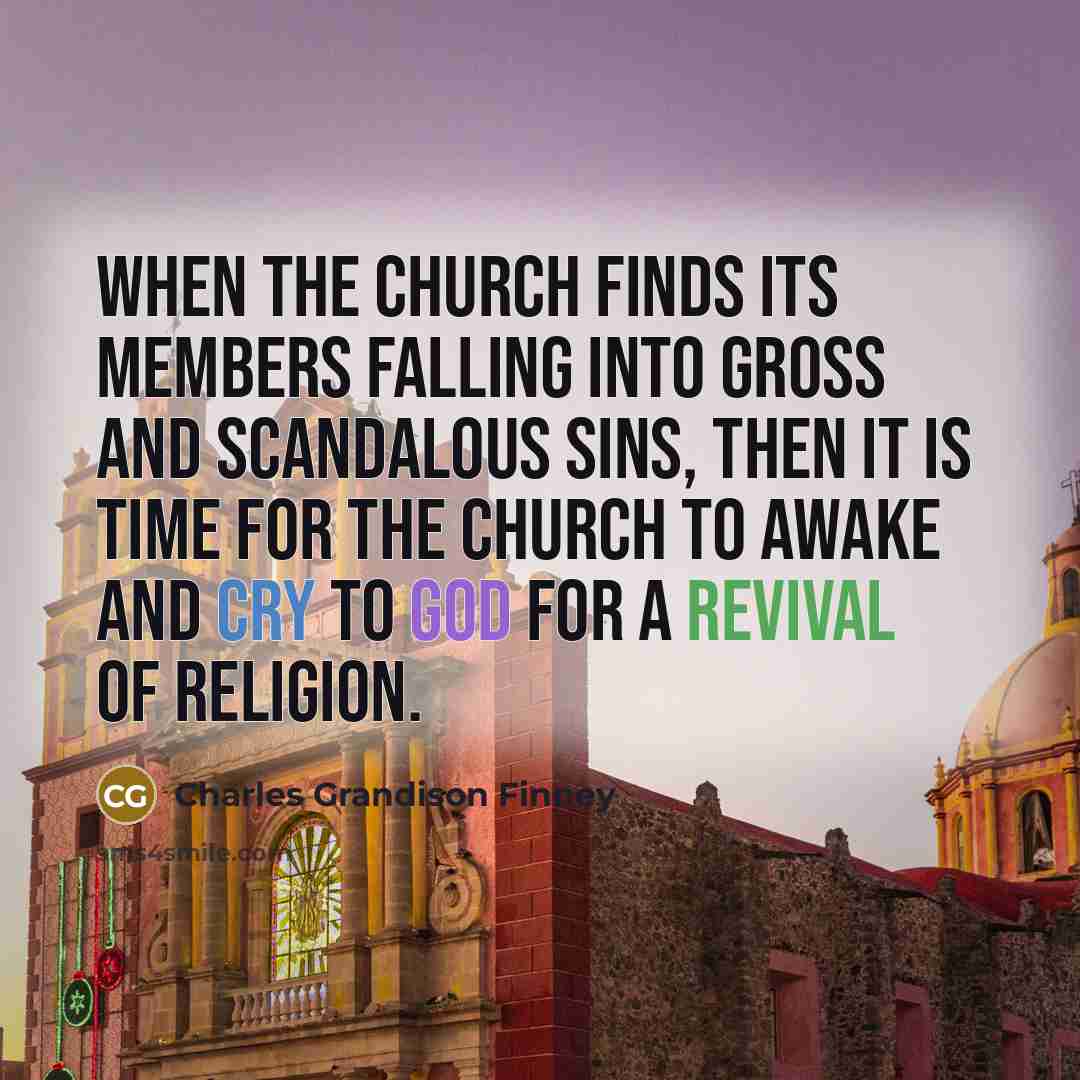 “When the church finds its members falling into gross and…” quote by Charles Grandison Finney