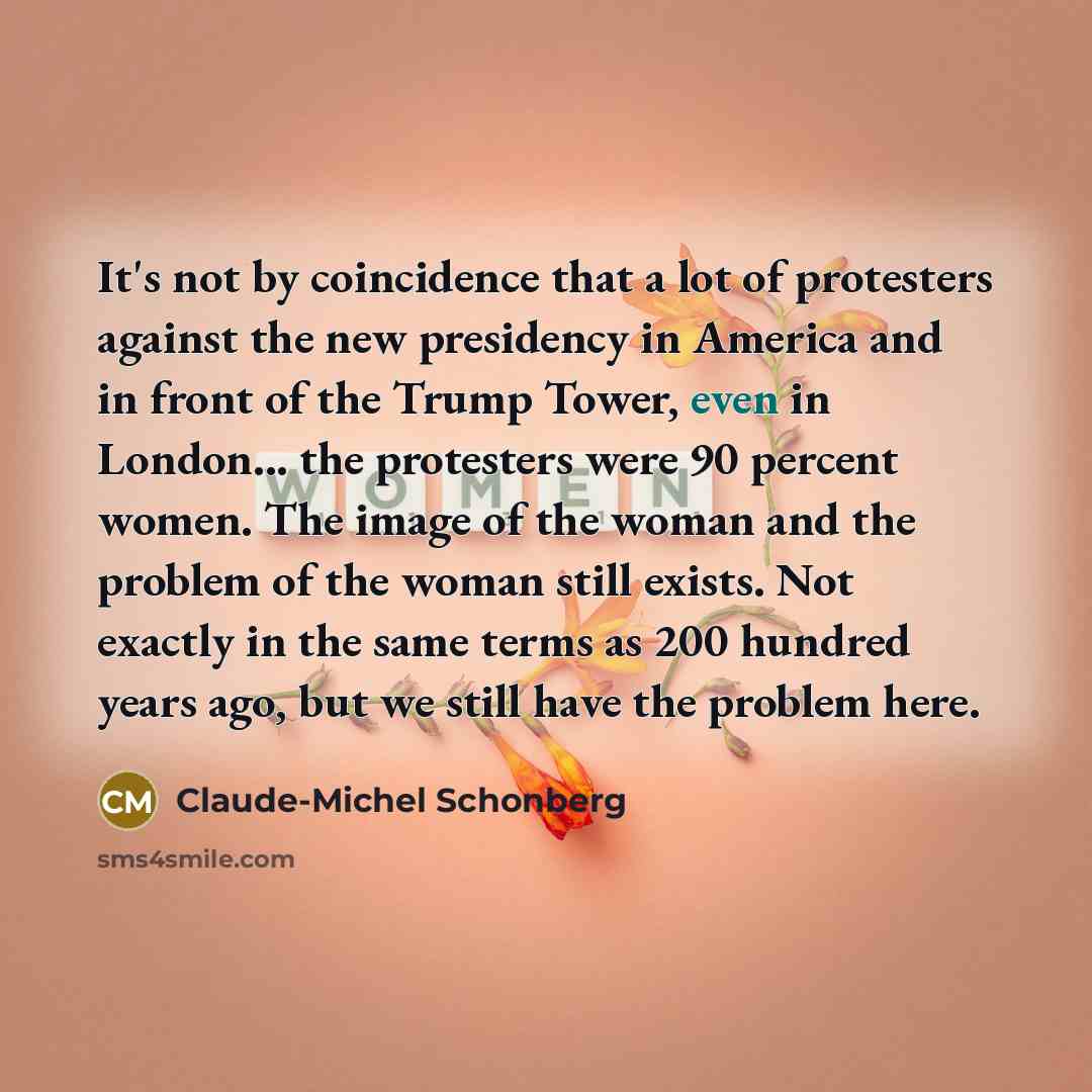 “It's not by coincidence that a lot of protesters against…” quote by Claude-Michel Schonberg
