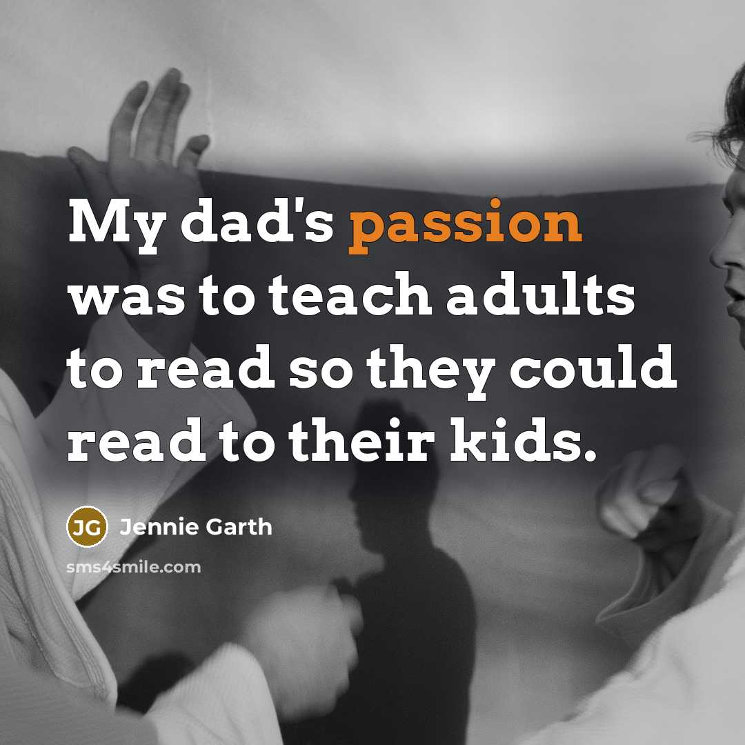 “My dad's passion was to teach adults to read so…” quote by Jennie Garth