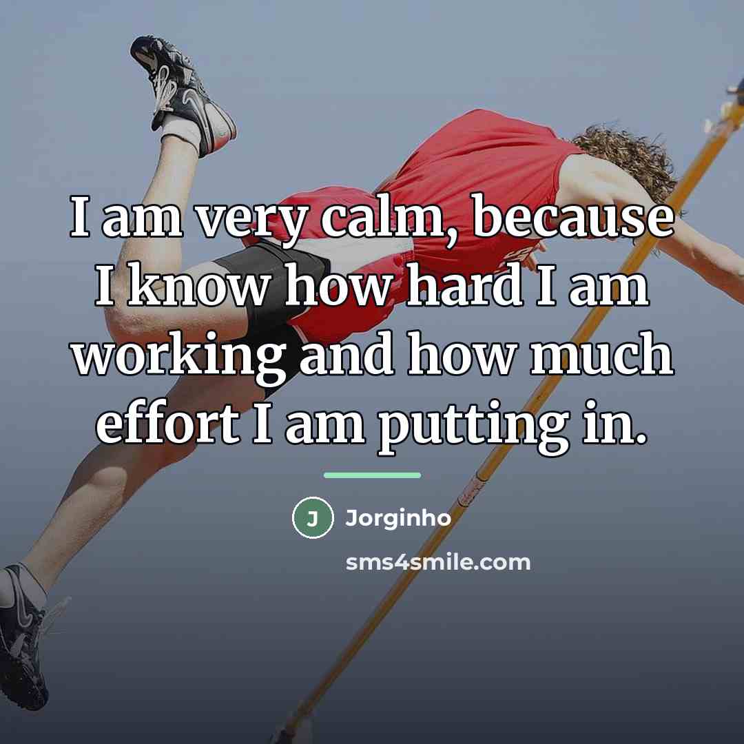 “I am very calm, because I know how hard I…” quote by Jorginho