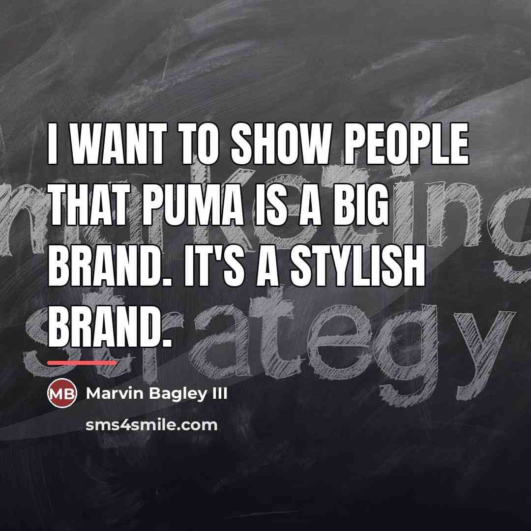 “I want to show people that Puma is a big…” quote by Marvin Bagley III