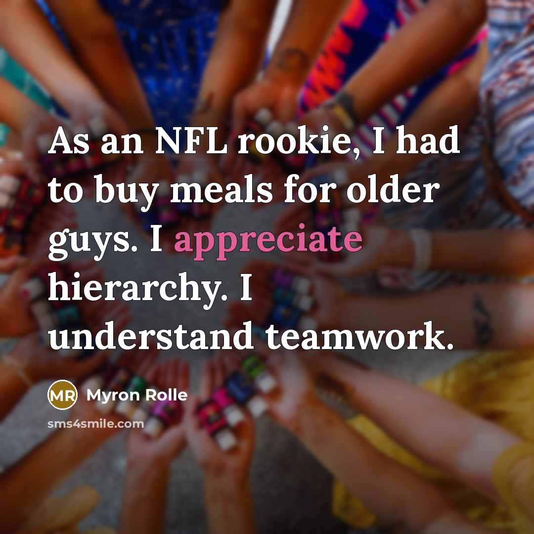 “As an NFL rookie, I had to buy meals for…” quote by Myron Rolle