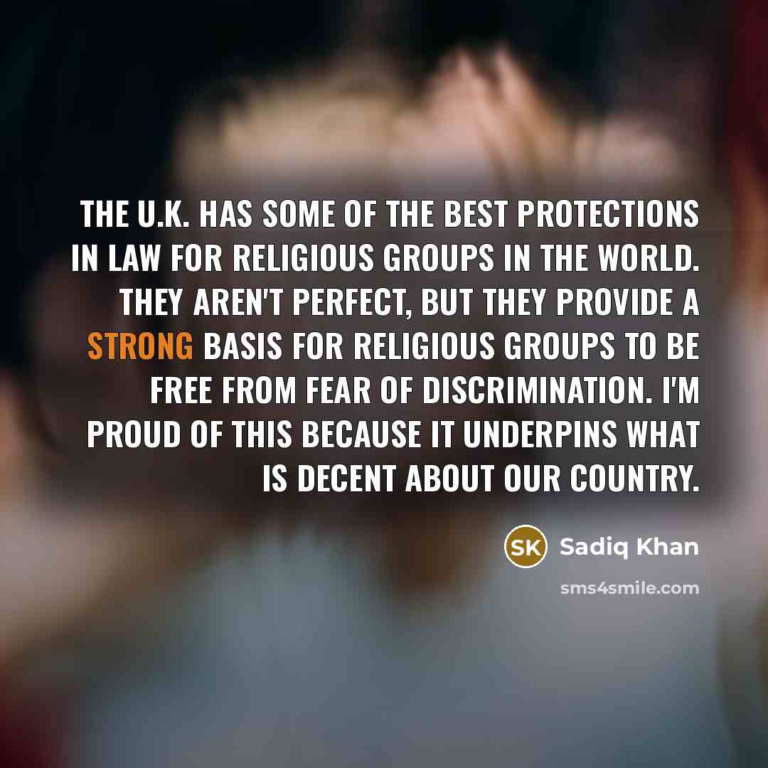 “The U.K. has some of the best protections in law…” quote by Sadiq Khan