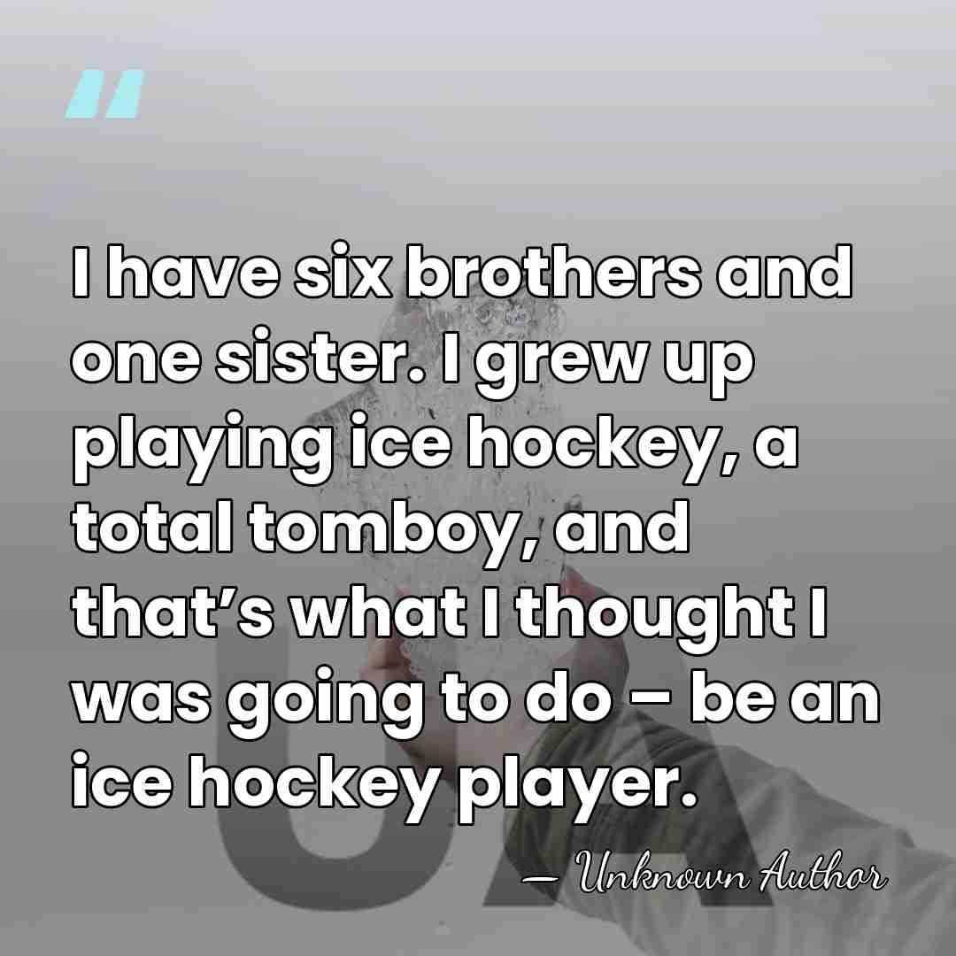 I have six brothers and one sister. I grew up playing ice&hellip; - Nicola Peltz