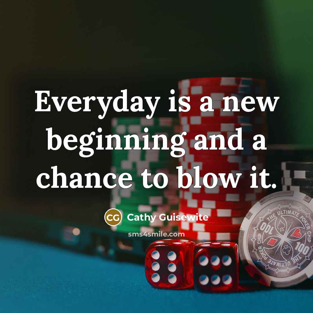 “Everyday is a new beginning and a chance to blow…” quote by Cathy Guisewite