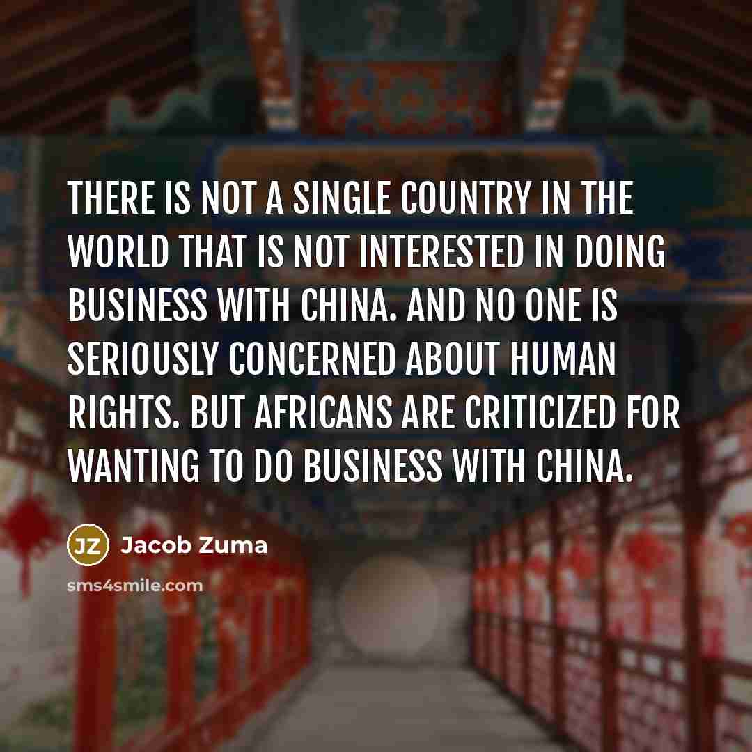 “There is not a single country in the world that…” quote by Jacob Zuma