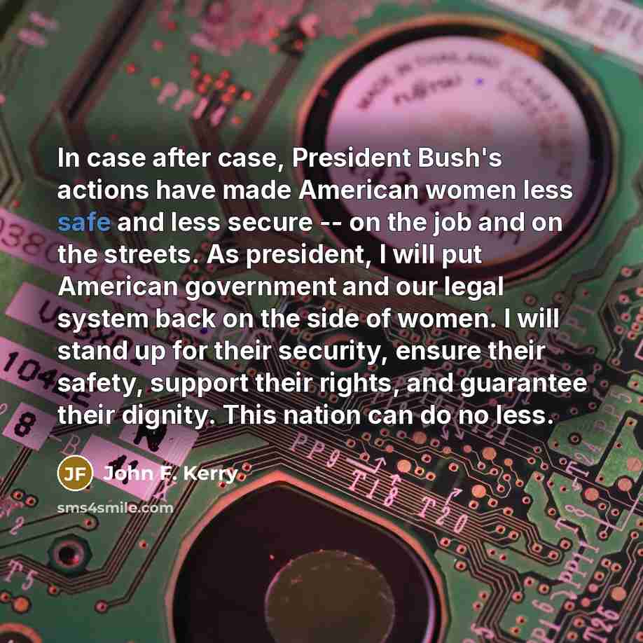 “In case after case, President Bush's actions have made American…” quote by John F. Kerry