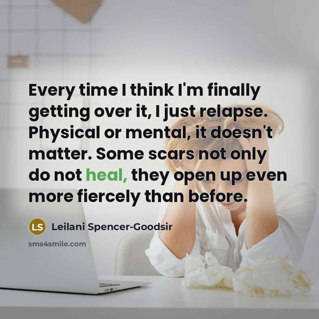 “Every time I think I'm finally getting over it, I…” quote by Leilani Spencer-Goodsir