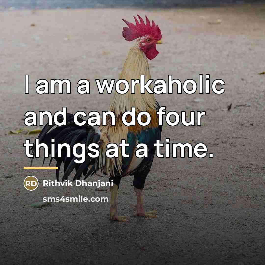 “I am a workaholic and can do four things at…” quote by Rithvik Dhanjani