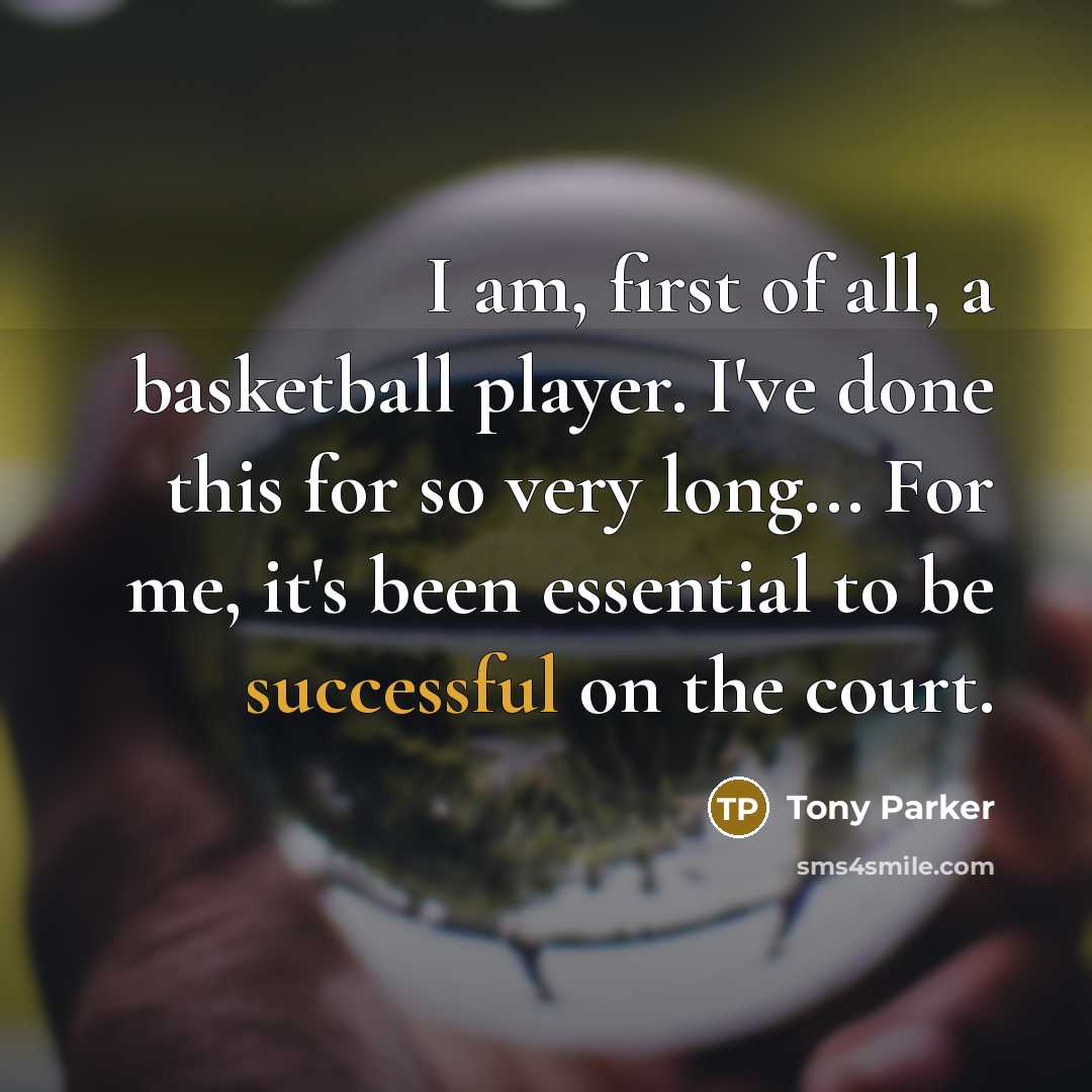 “I am, first of all, a basketball player. I've done…” quote by Tony Parker