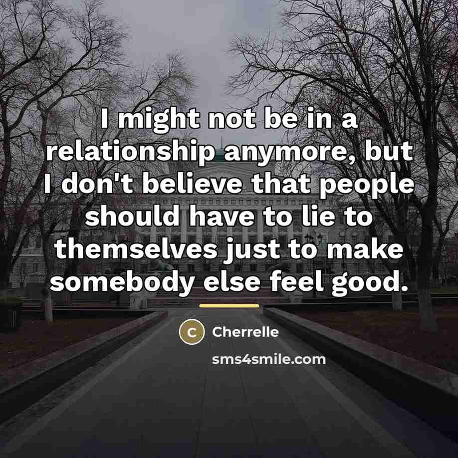 “I might not be in a relationship anymore, but I…” quote by Cherrelle