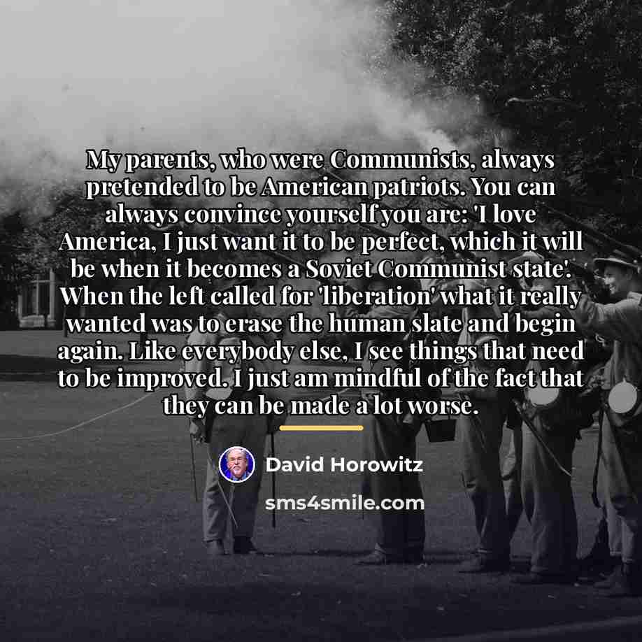 “My parents, who were Communists, always pretended to be American…” quote by David Horowitz