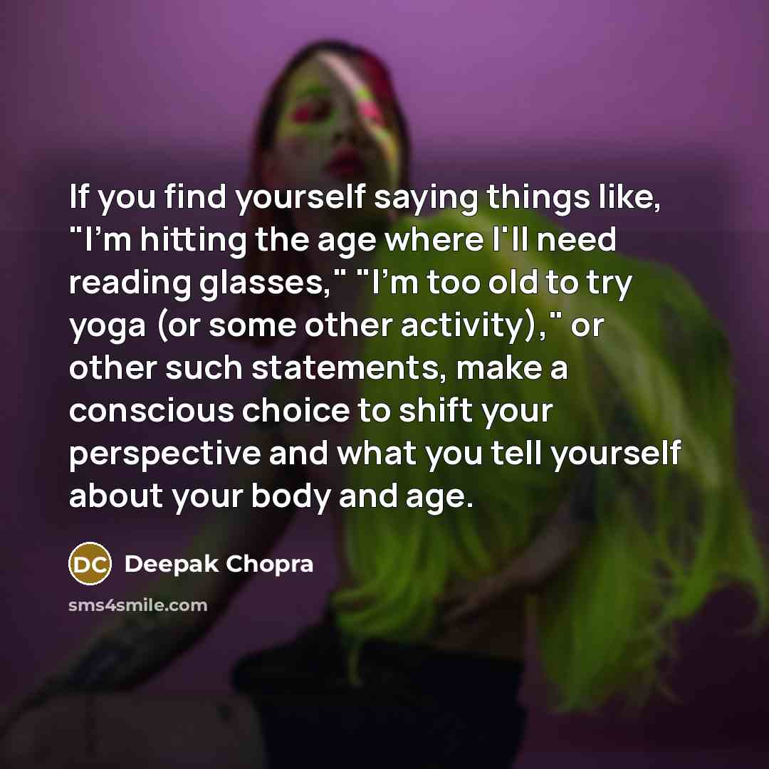 “If you find yourself saying things like, "I'm hitting the…” quote by Deepak Chopra