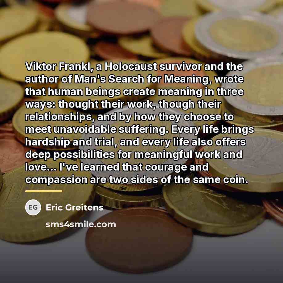 “Viktor Frankl, a Holocaust survivor and the author of Man's…” quote by Eric Greitens