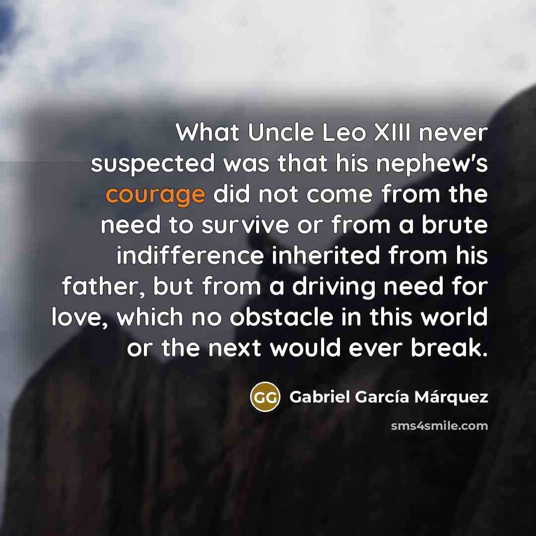 “What Uncle Leo XIII never suspected was that his nephew's…” quote by Gabriel Garcia Marquez