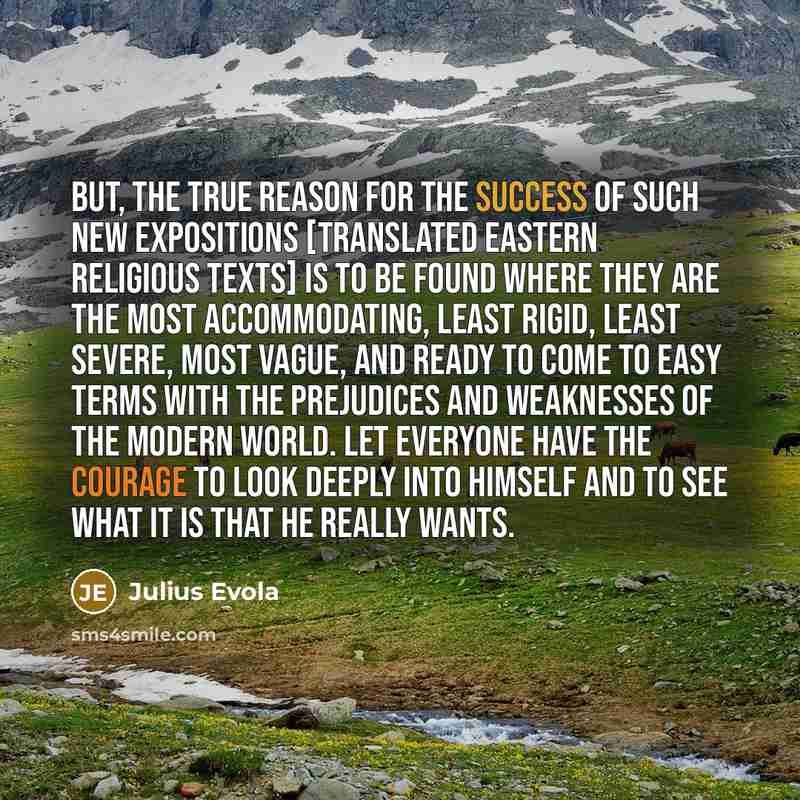 “But, the true reason for the success of such new…” quote by Julius Evola