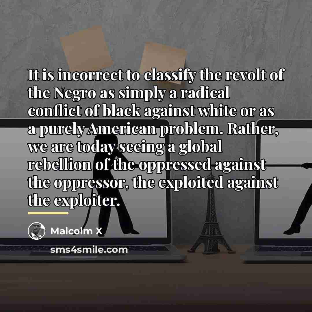 “It is incorrect to classify the revolt of the Negro…” quote by Malcolm X