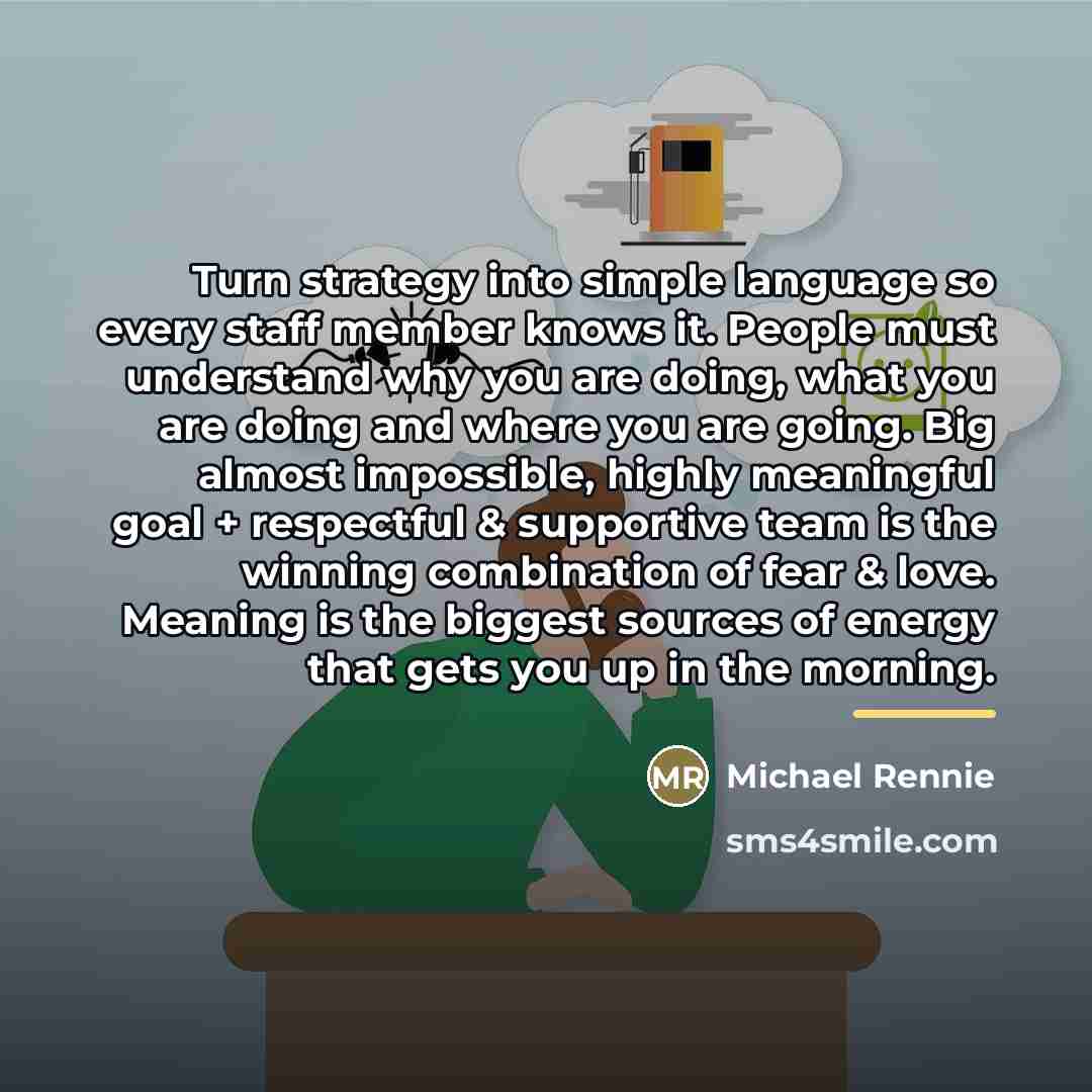 “Turn strategy into simple language so every staff member knows…” quote by Michael Rennie