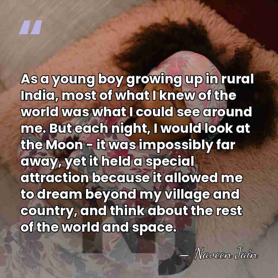 As a young boy growing up in rural India, most of what&hellip; - Naveen Jain