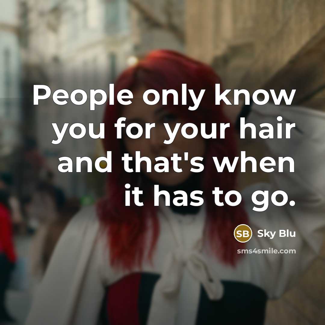 “People only know you for your hair and that's when…” quote by Sky Blu