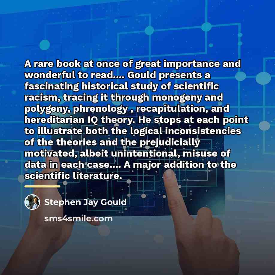 “A rare book at once of great importance and wonderful…” quote by Stephen Jay Gould