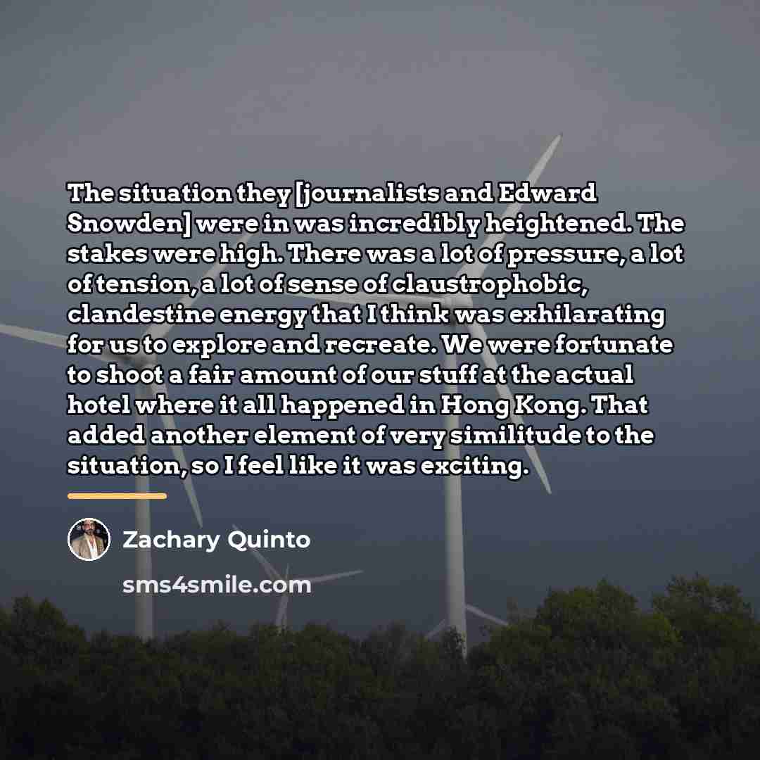 “The situation they [journalists and Edward Snowden] were in was…” quote by Zachary Quinto