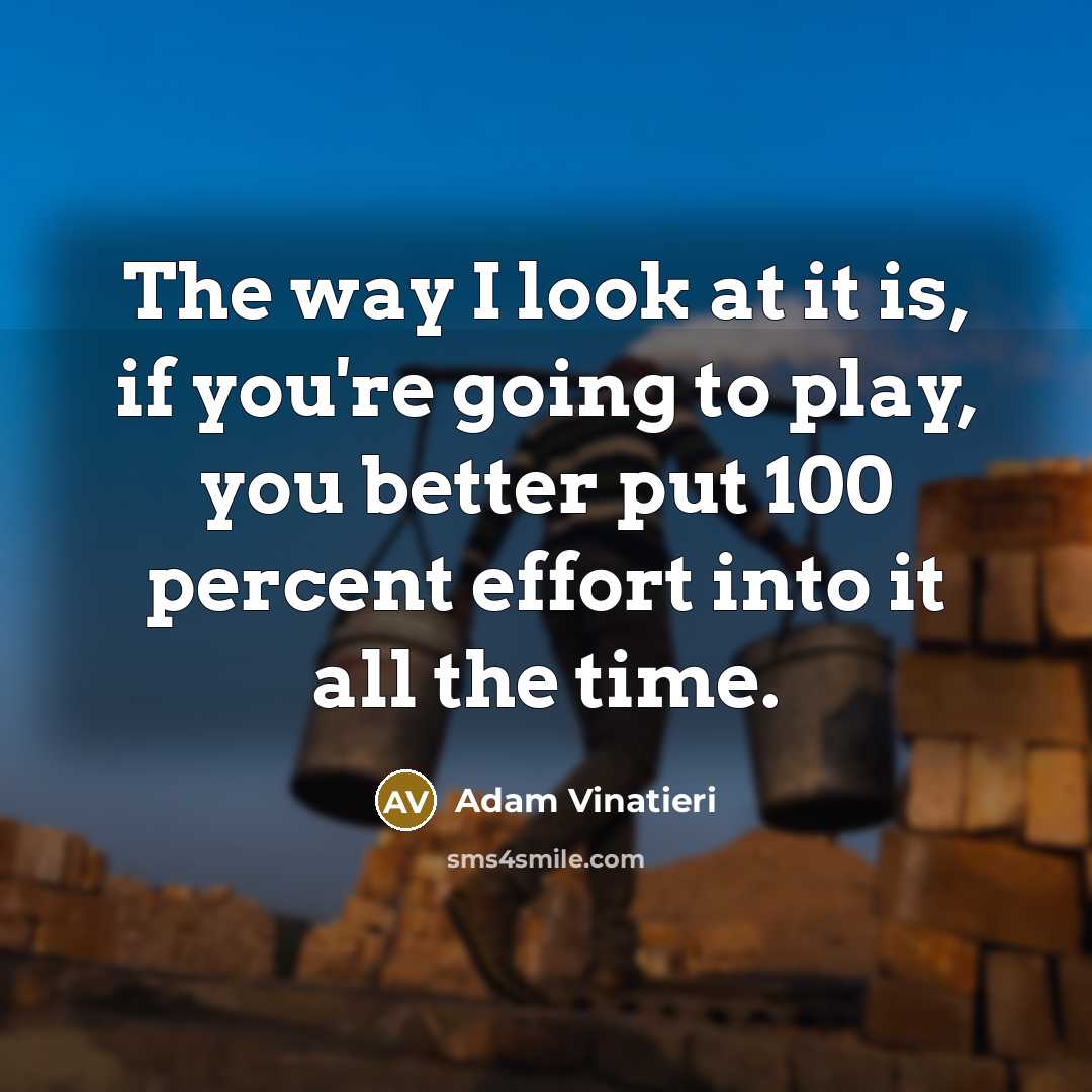 “The way I look at it is, if you're going…” quote by Adam Vinatieri