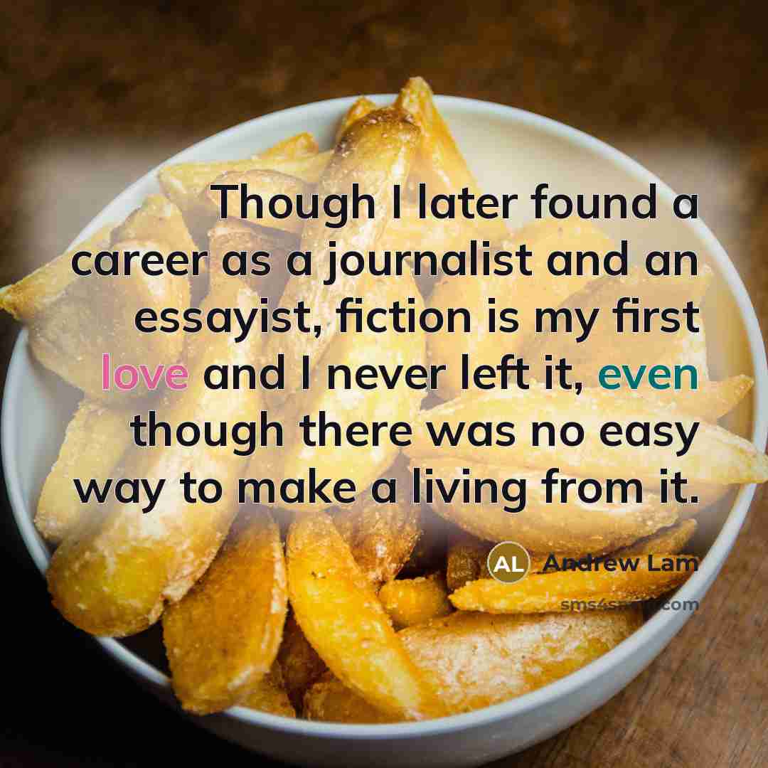 “Though I later found a career as a journalist and…” quote by Andrew Lam