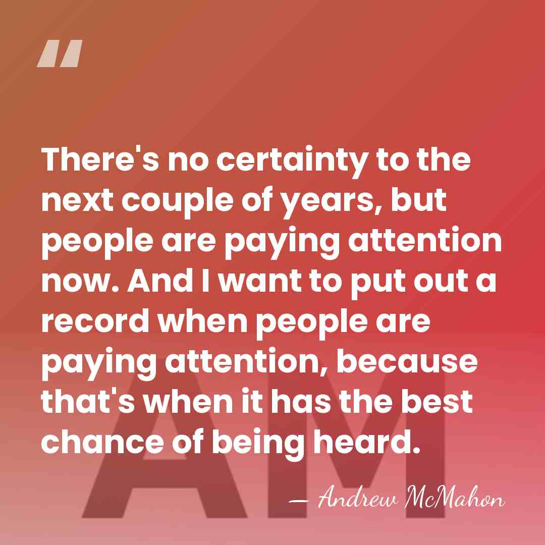 There's no certainty to the next couple of years, but people are&hellip; - Andrew McMahon