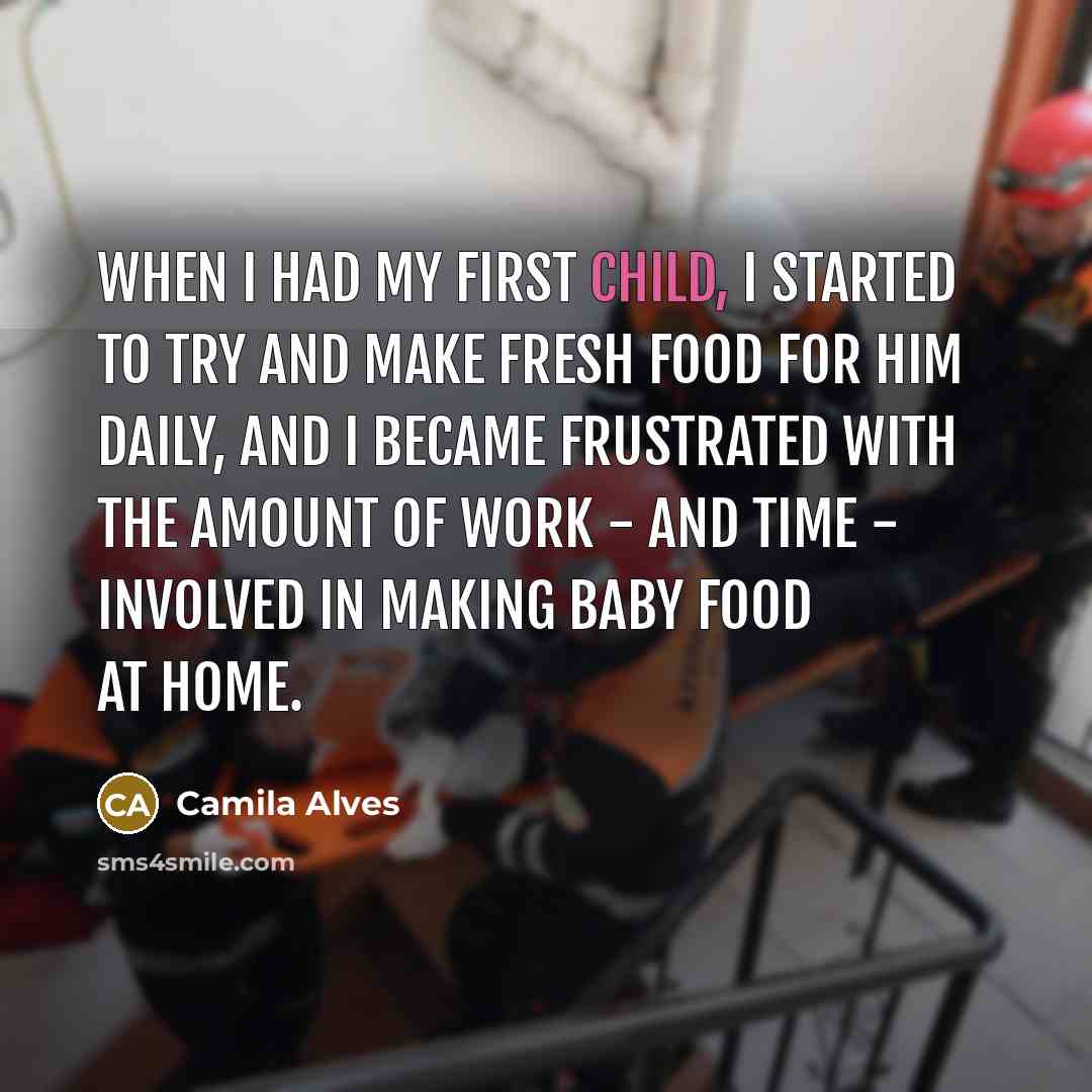 “When I had my first child, I started to try…” quote by Camila Alves