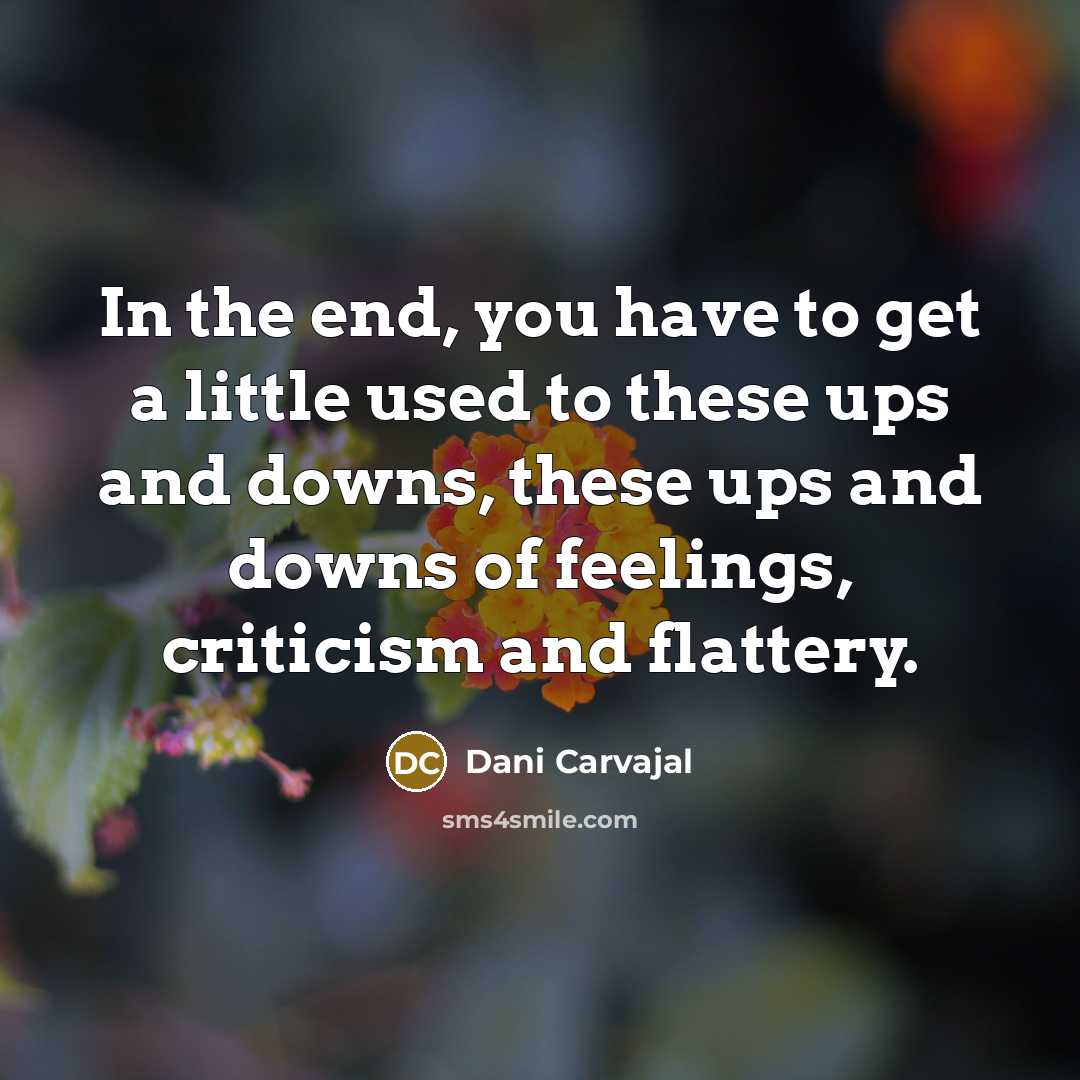 “In the end, you have to get a little used…” quote by Dani Carvajal