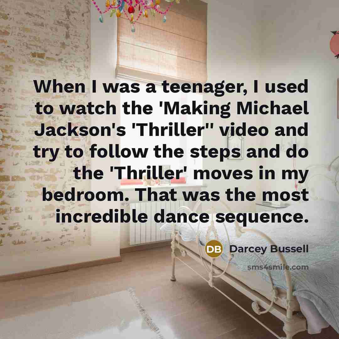 “When I was a teenager, I used to watch the…” quote by Darcey Bussell