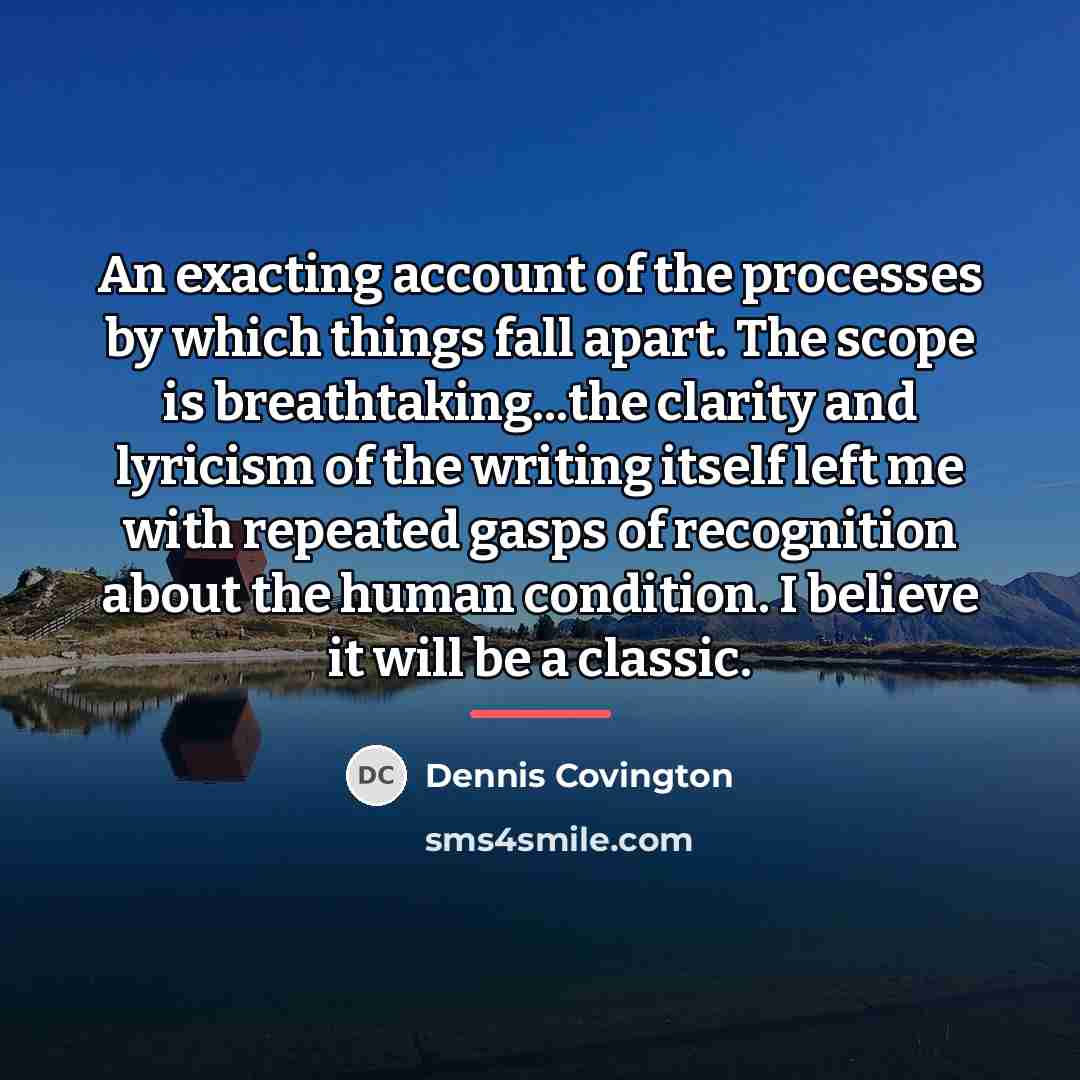 “An exacting account of the processes by which things fall…” quote by Dennis Covington