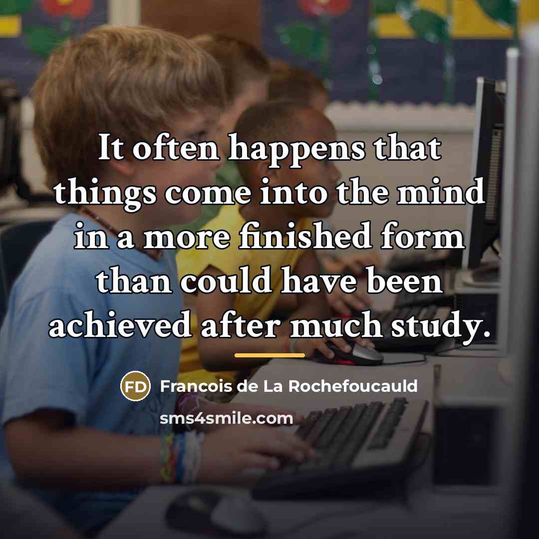 “It often happens that things come into the mind in…” quote by Francois de La Rochefoucauld