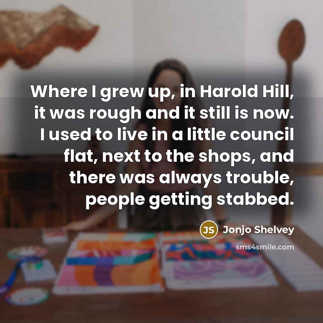 “Where I grew up, in Harold Hill, it was rough…” quote by Jonjo Shelvey