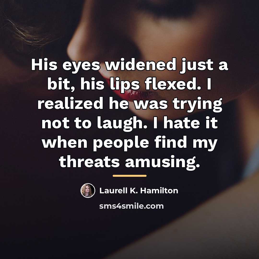 “His eyes widened just a bit, his lips flexed. I…” quote by Laurell K. Hamilton