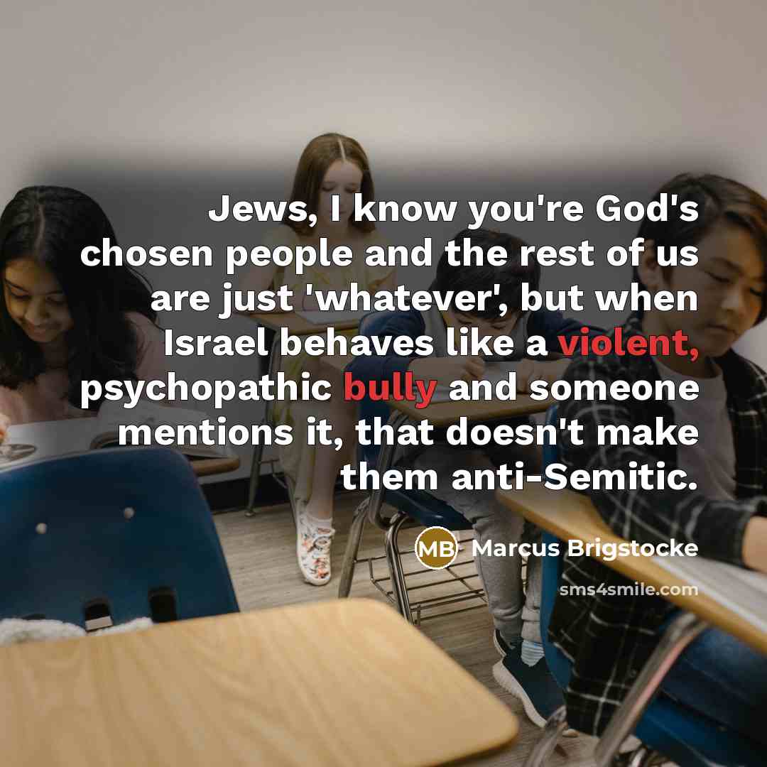 “Jews, I know you're God's chosen people and the rest…” quote by Marcus Brigstocke