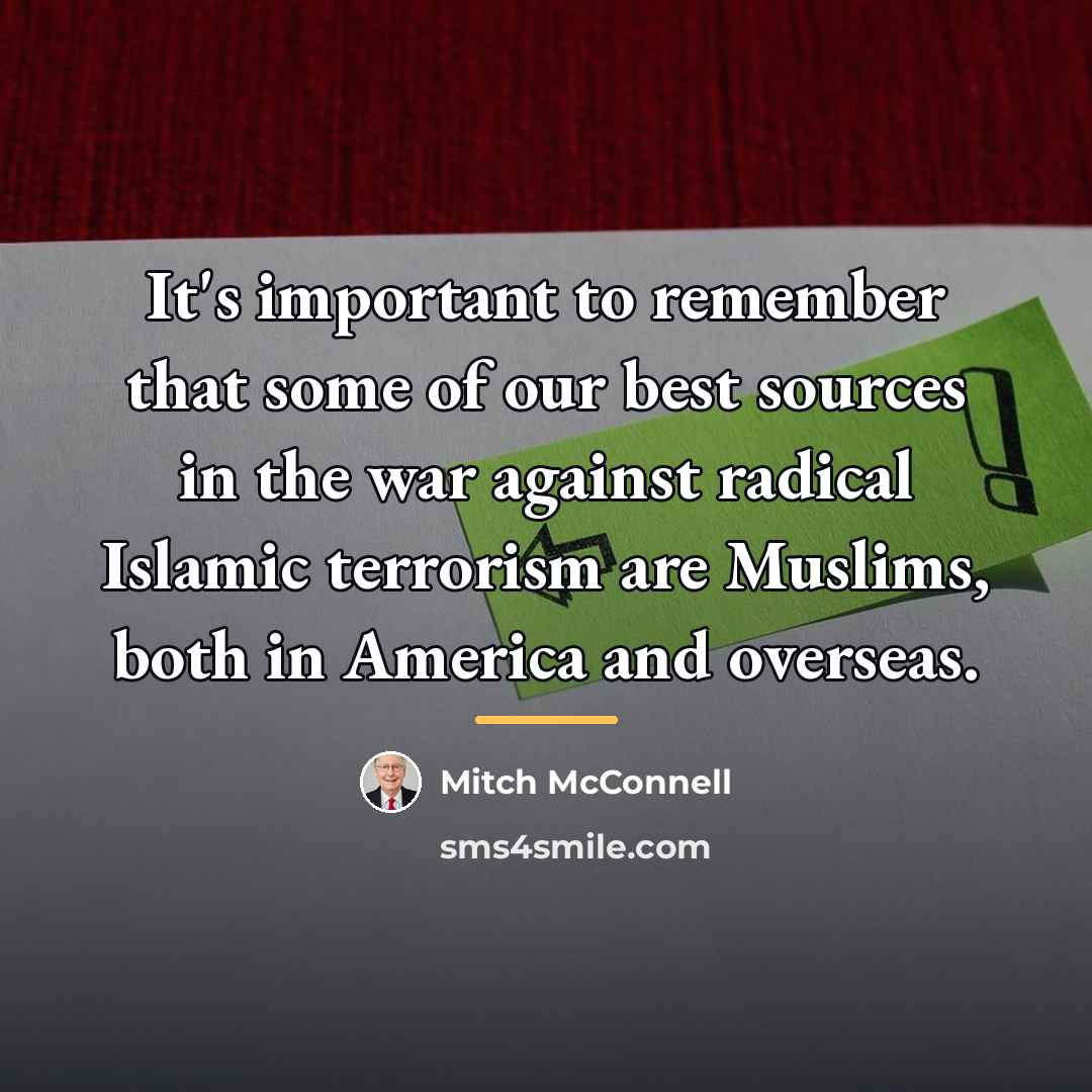 “It's important to remember that some of our best sources…” quote by Mitch McConnell