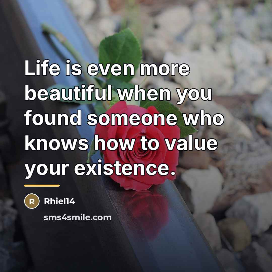 “Life is even more beautiful when you found someone who…” quote by Rhiel14