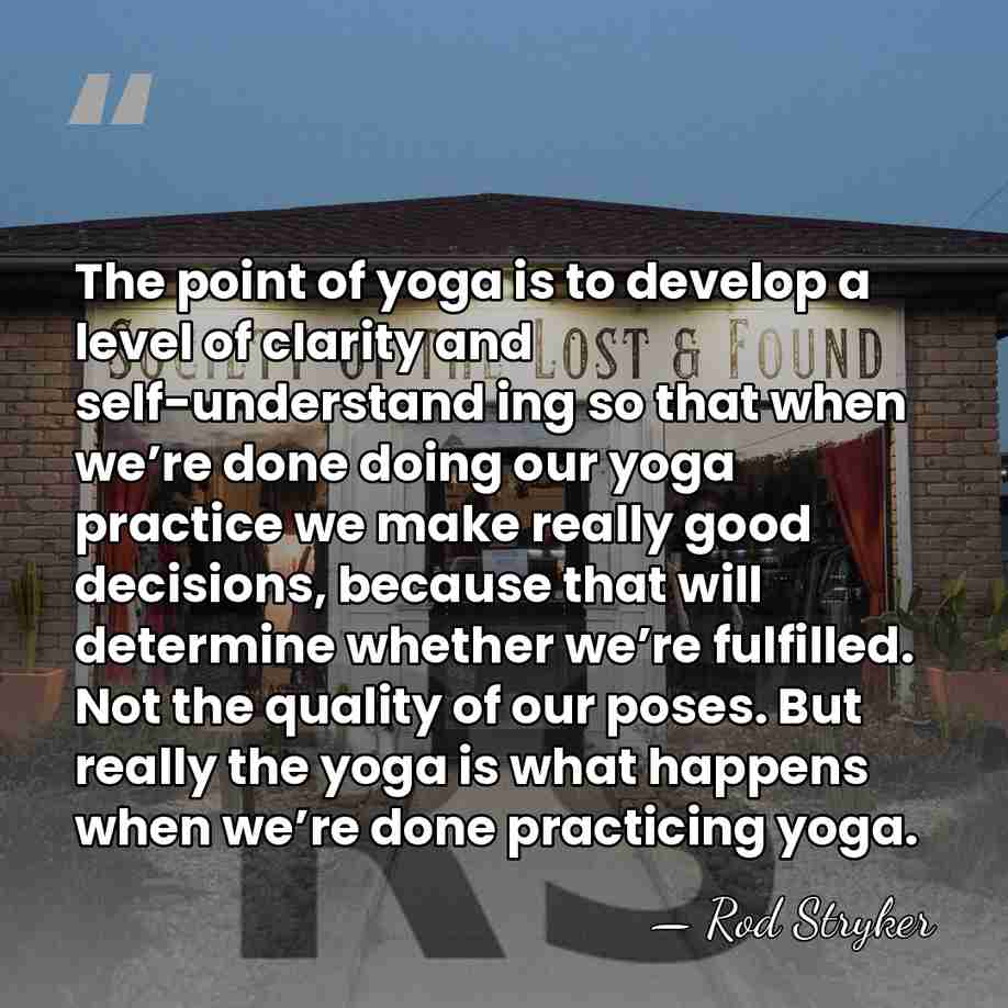 The point of yoga is to develop a level of clarity and&hellip; - Rod Stryker