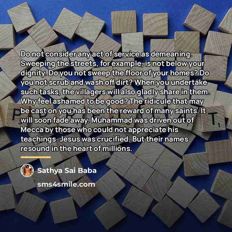 “Do not consider any act of service as demeaning. Sweeping…” quote by Sathya Sai Baba