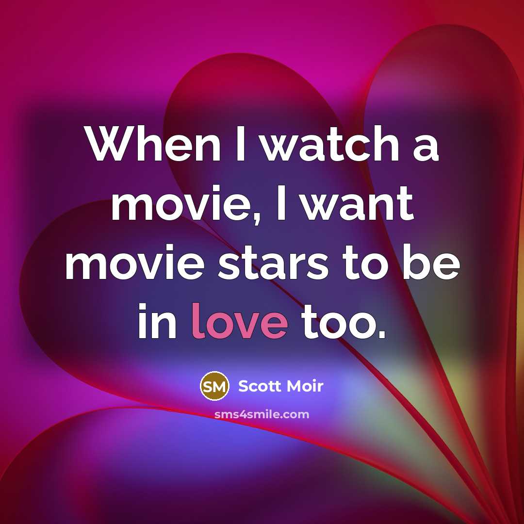 “When I watch a movie, I want movie stars to…” quote by Scott Moir
