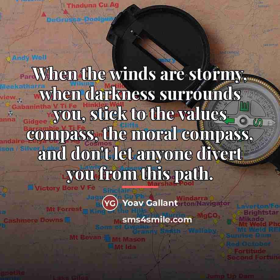 “When the winds are stormy, when darkness surrounds you, stick…” quote by Yoav Gallant