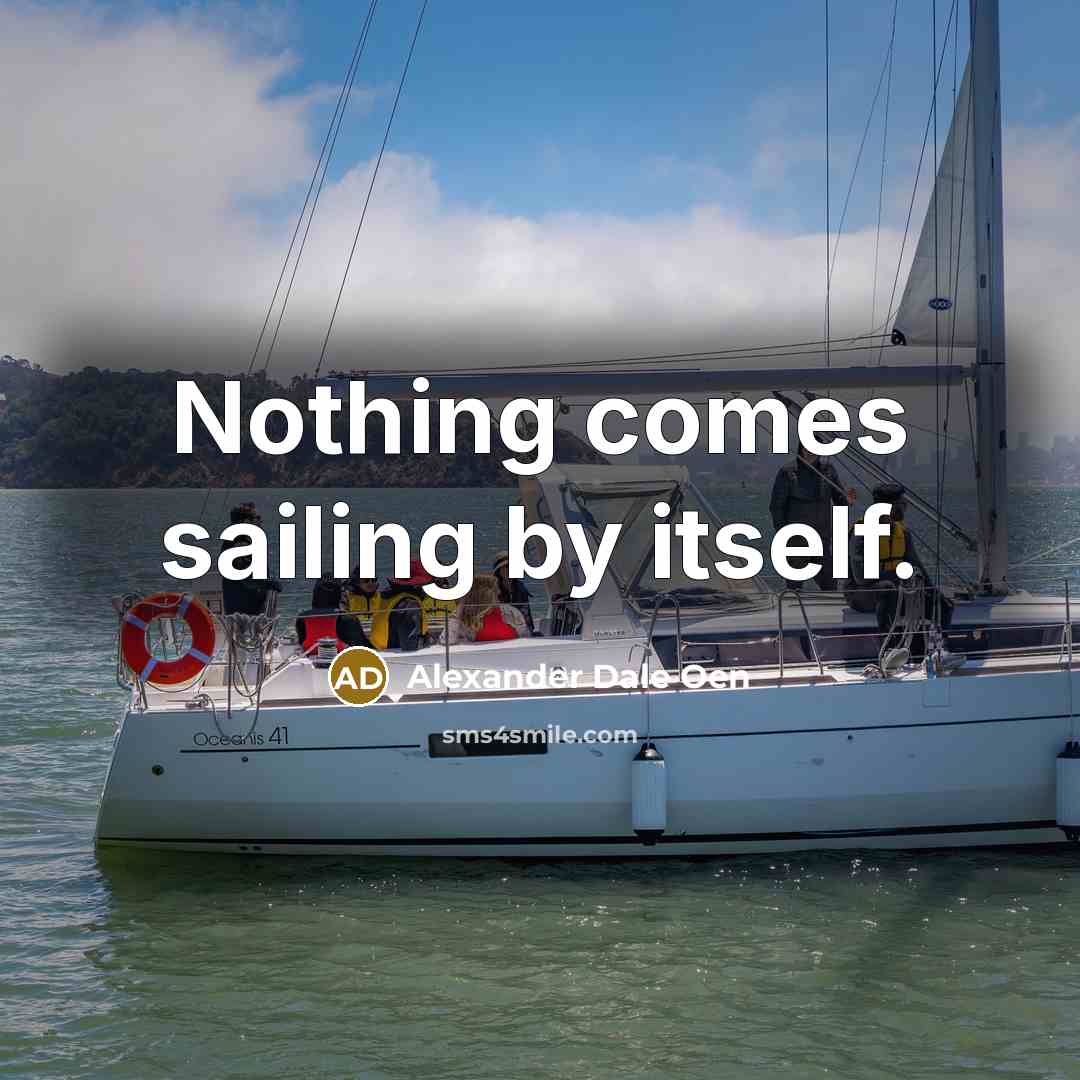 “Nothing comes sailing by itself.…” quote by Alexander Dale Oen