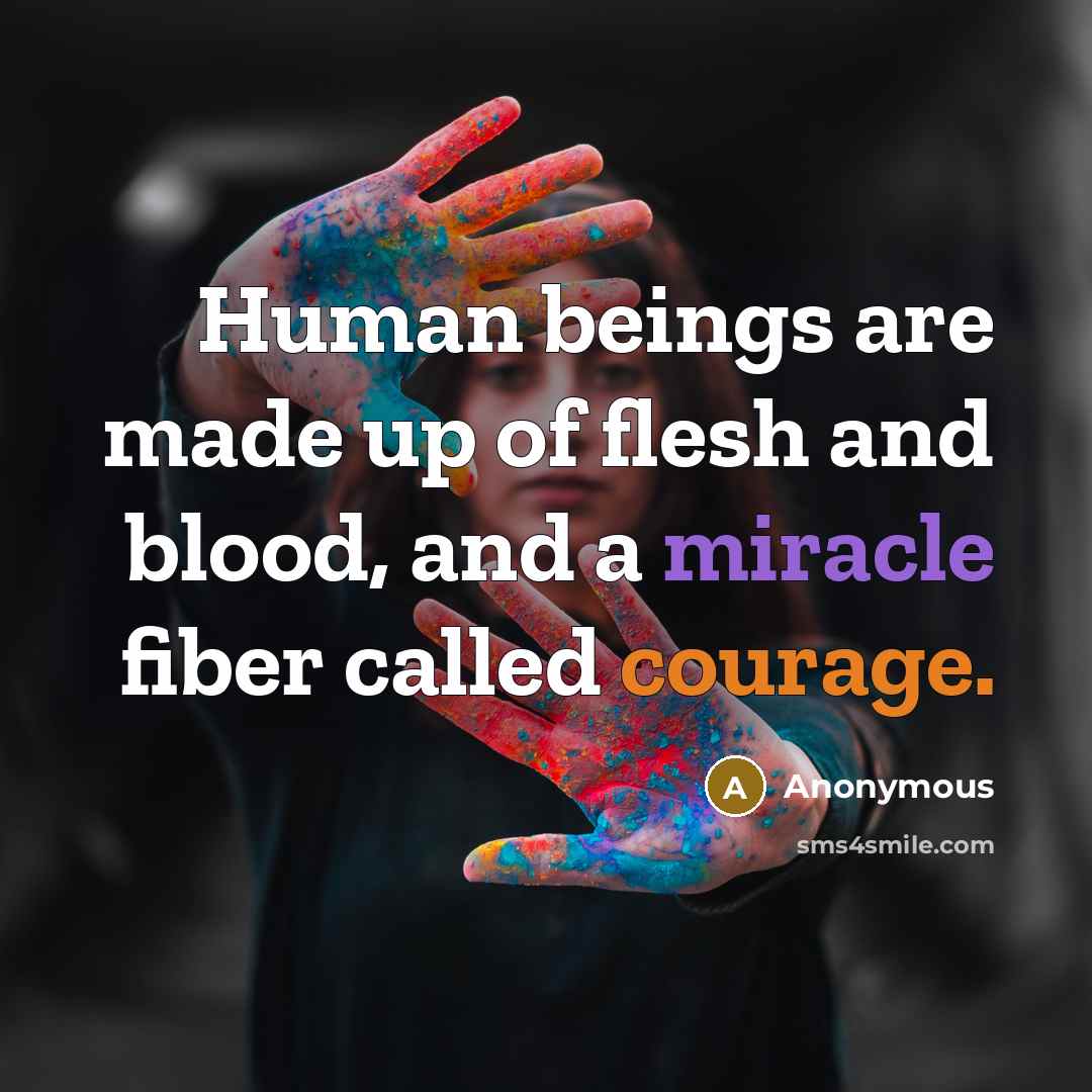 “Human beings are made up of flesh and blood, and…” quote by Anonymous