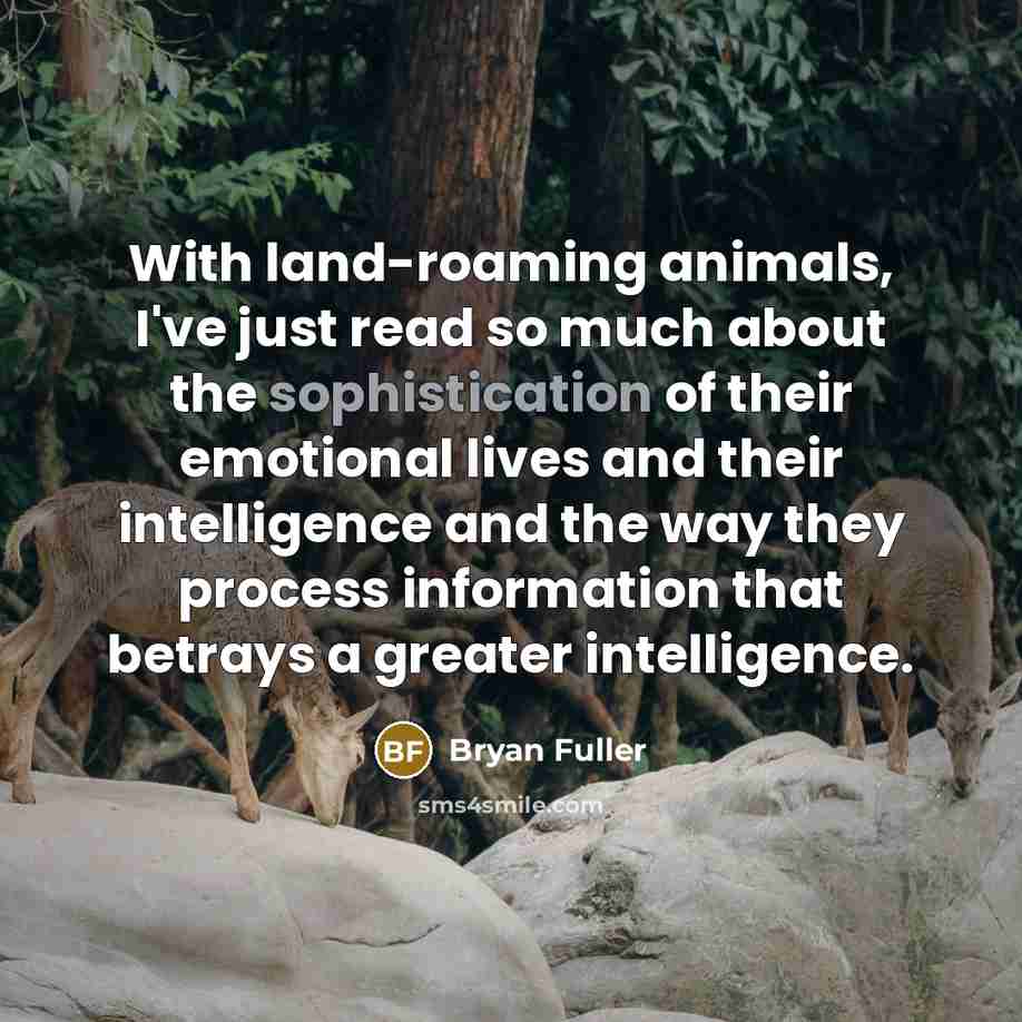 “With land-roaming animals, I've just read so much about the…” quote by Bryan Fuller