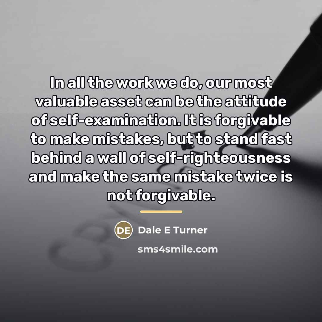 “In all the work we do, our most valuable asset…” quote by Dale E Turner